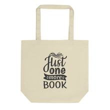 Load image into Gallery viewer, Just-One-More-Book-Eco-Tote-Bag.jpg
