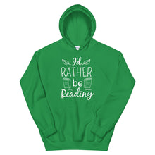 Load image into Gallery viewer, I'd-Rather-Be-Reading-Unisex-Hoodie.jpg