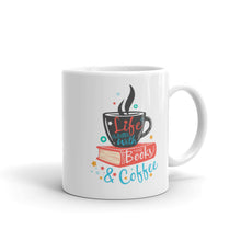 Load image into Gallery viewer, Life is Better with Books & Coffee - 11oz/15oz